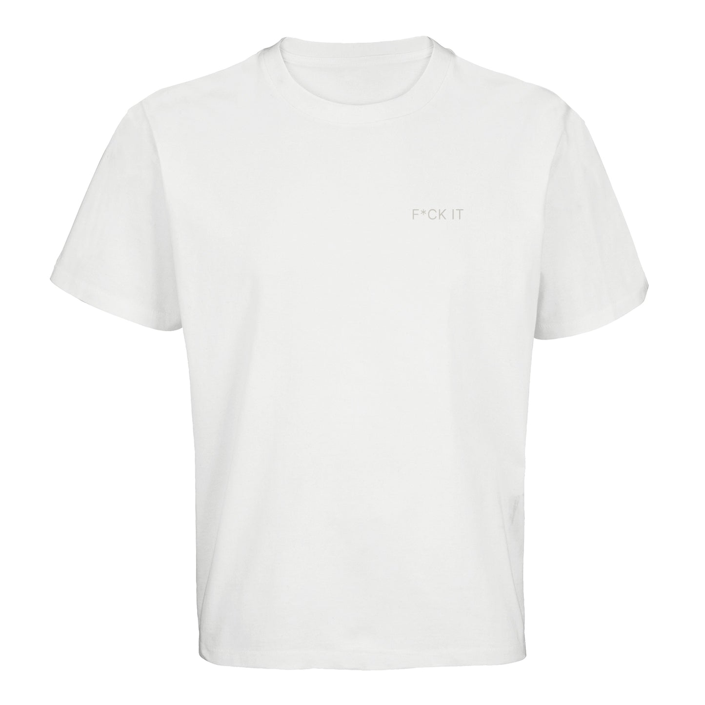 f*ck it – oversized t-shirt