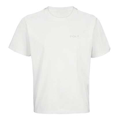 F*CK IT – Oversized T-Shirt